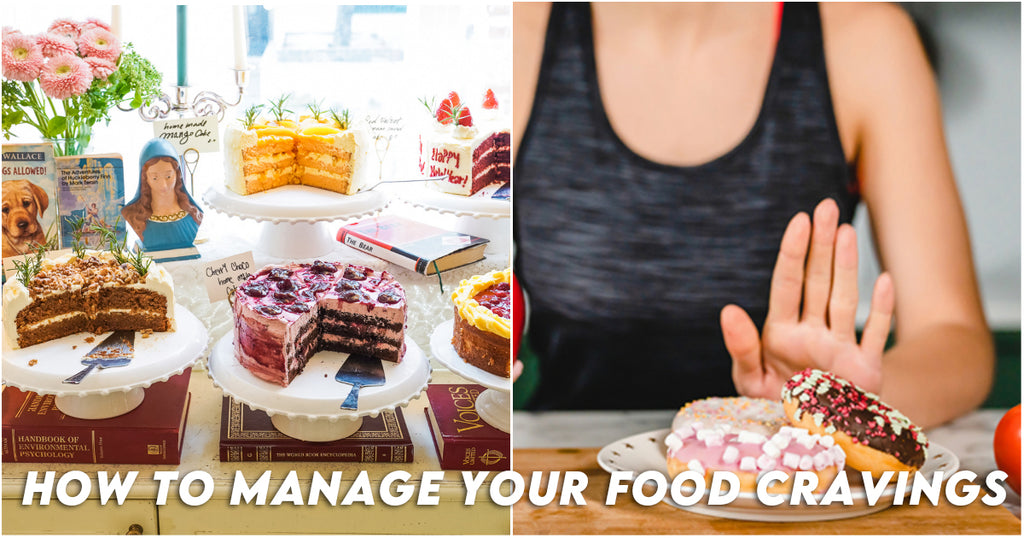 5 Tips For Managing Your Food Cravings
